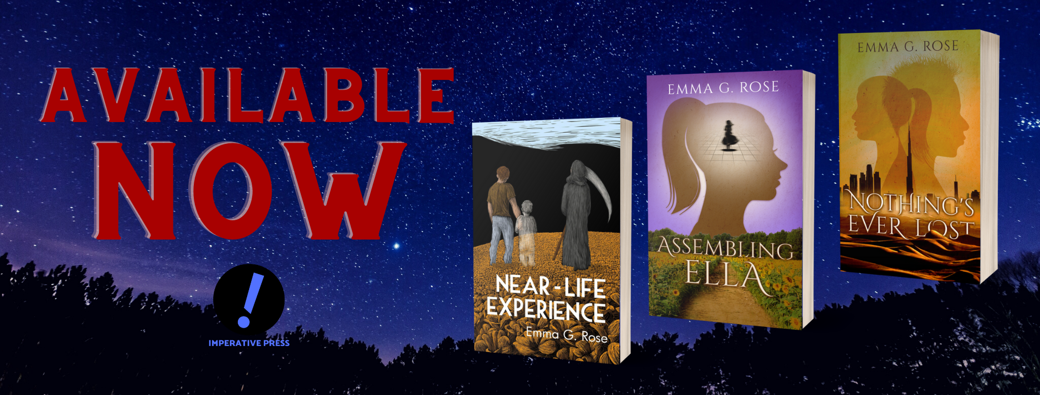Available Now Emma G Rose has three books available now: Nothing's Ever Lost, Near-Life Experience, and Assembling Ella. You get a 20% bulk discount when you book an author visit.